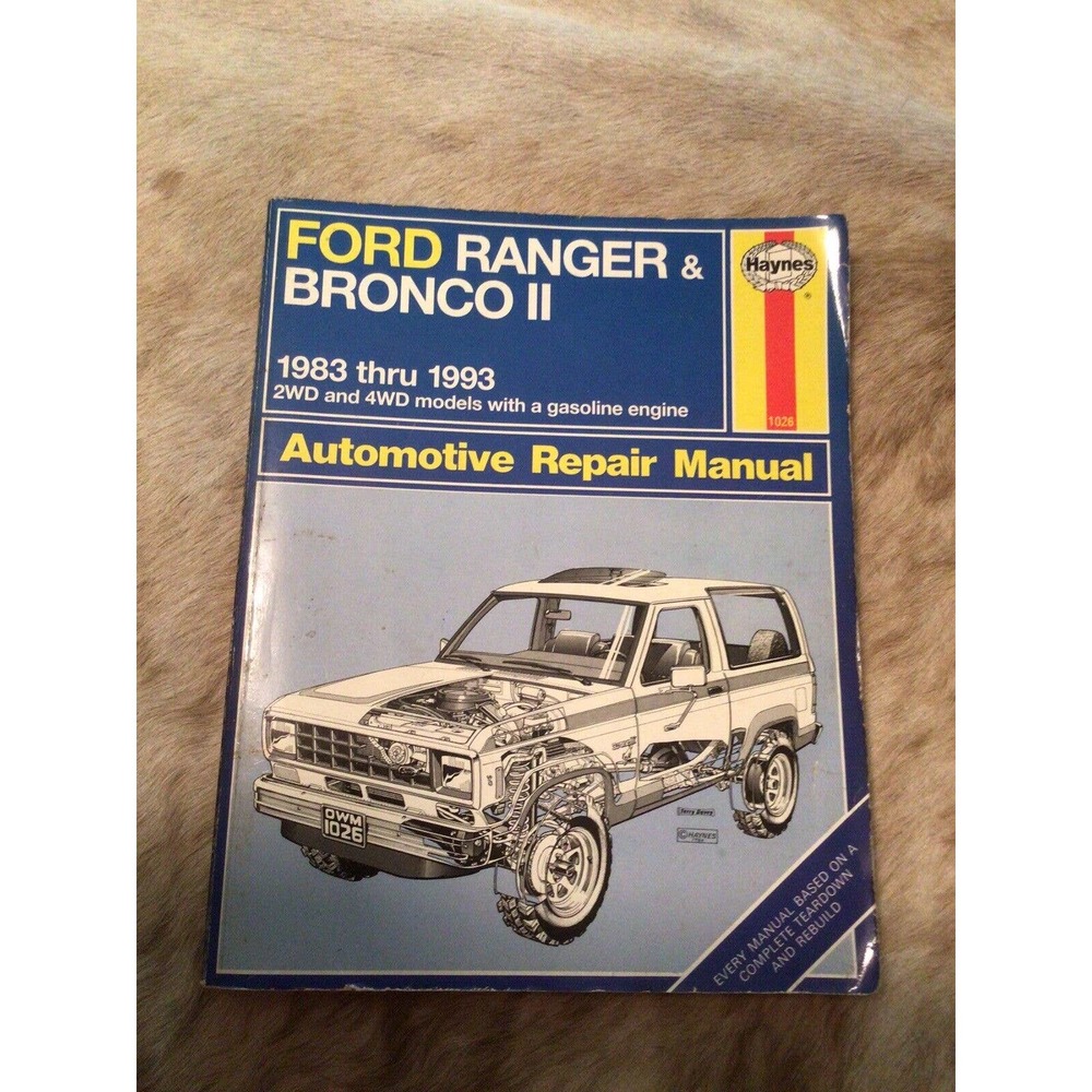 Haynes 1983-1993 Ford Ranger and Bronco II Automotive Repair Manual 36058 (880)